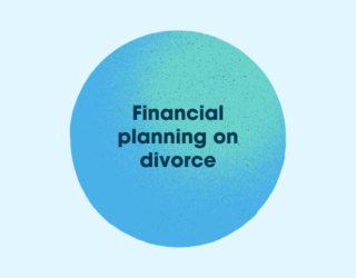 Financial planning on divorce